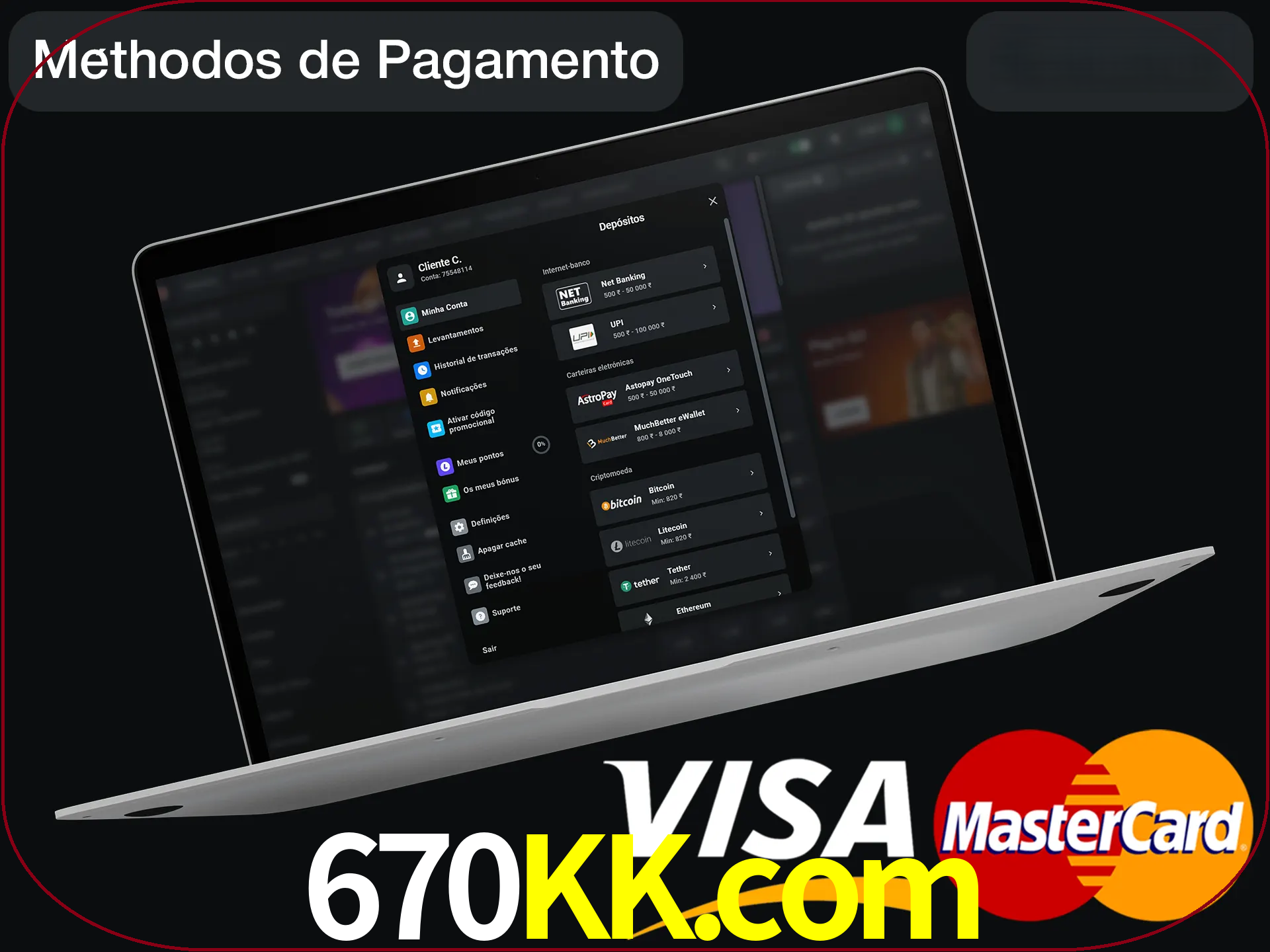 Use seu método de depósito preferido.
